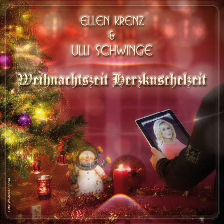 Weihnachtszeit Herzkuschelzeit - Ellen Krenz & Ulli Schwinge